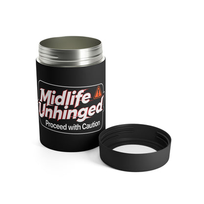 Can Holder — "Midlife Unhinged: Proceed with Caution" Funny Novelty Cooler