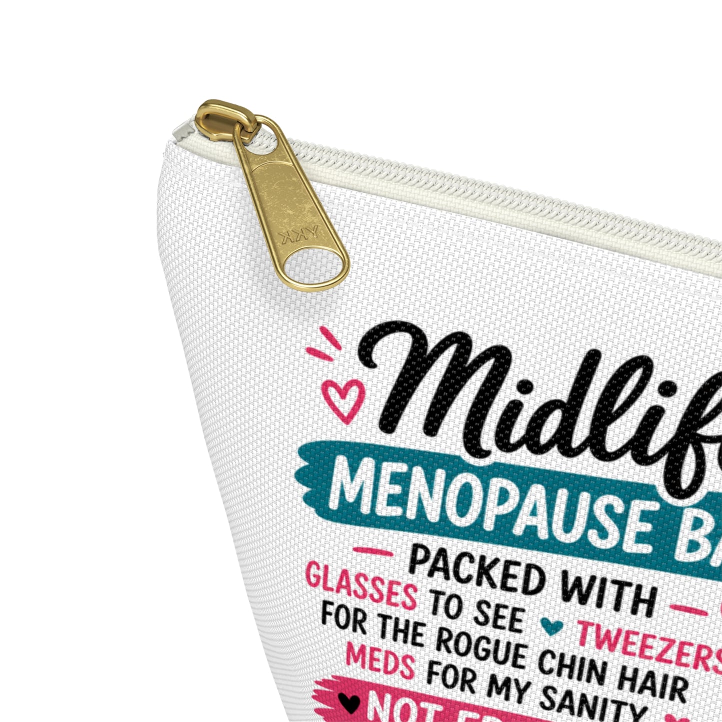Menopause Accessory Pouch — 'Midlife: Menopause Bag' Cosmetic Organizer