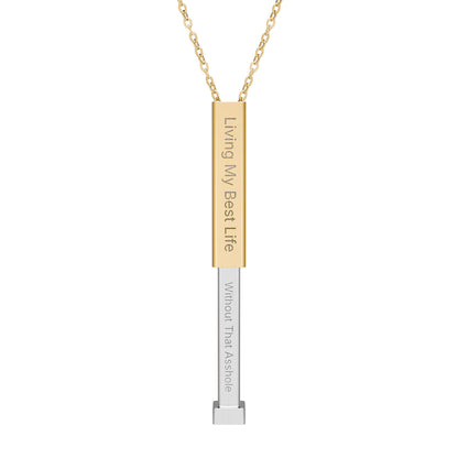 "Living My Best Life" Sliding Bar Necklace — Engraved Secret Message "Without That Asshole" Pendant
