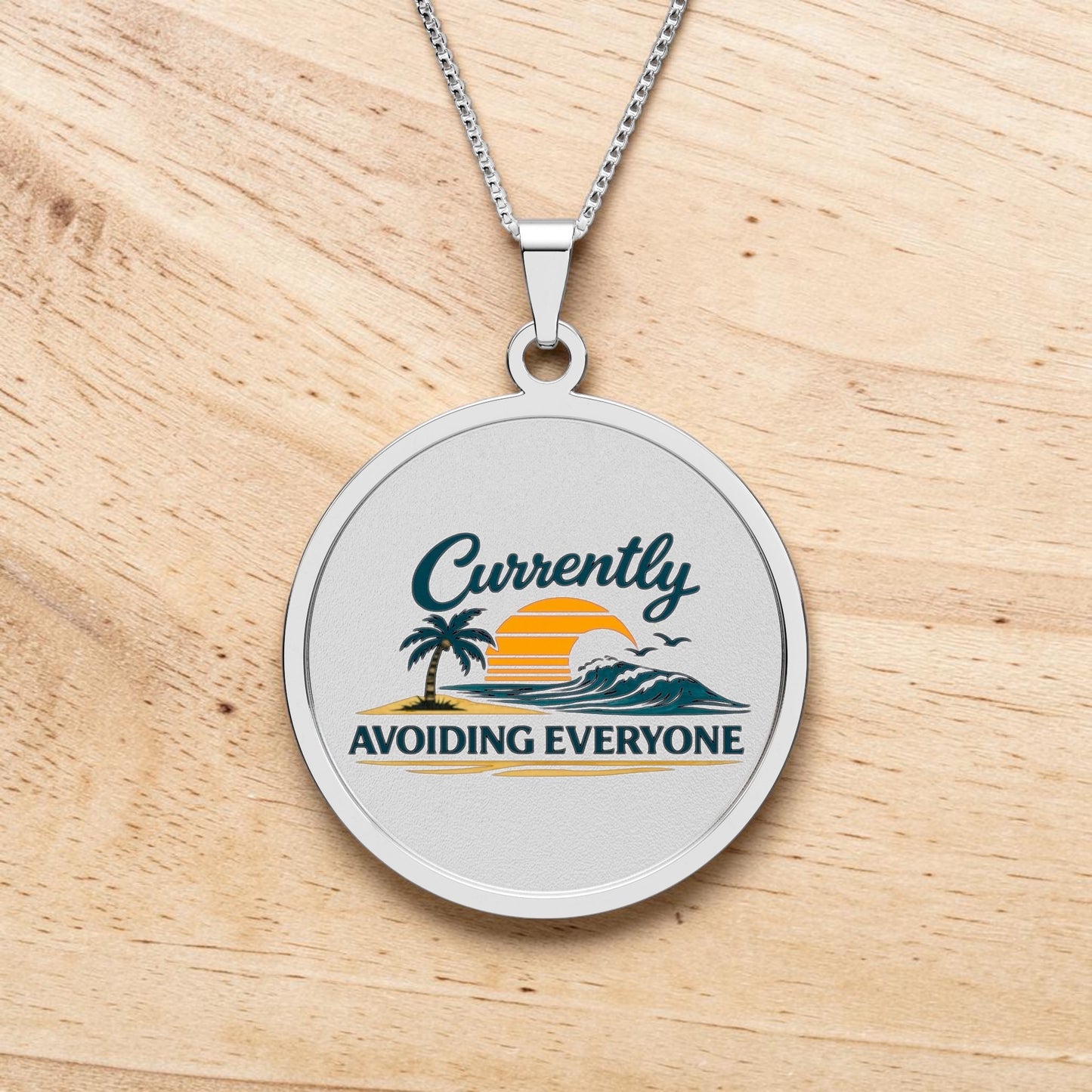 Round Pendant — "Currently Avoiding Everyone" Beach Sunset Necklace