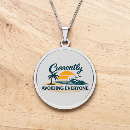 Round Pendant — "Currently Avoiding Everyone" Beach Sunset Necklace